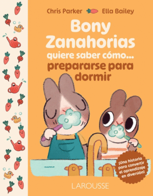 BONY ZANAHORIAS QUIERE SABER CÓMO PREPARARSE PARA DORMIR