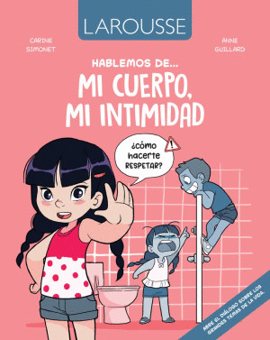 HABLEMOS DE MI CUERPO MI INTIMIDAD
