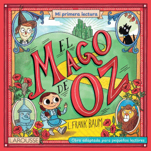 MI PRIMERA LECTURA EL MAGO DE OZ