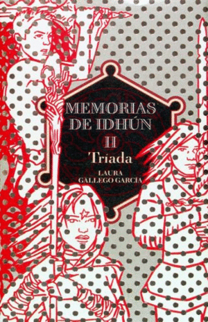 MEMORIAS DE IDHUN II TRIADA