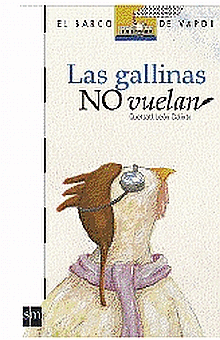 LAS GALLINAS NO VUELAN