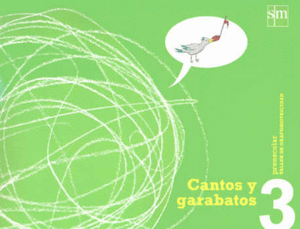 CANTOS Y GARABATOS 3. PREESCOLAR. TALLER DE GRAFOMOTRICIDAD
