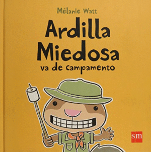 ARDILLA MIEDOSA VA DE CAMPAMENTO