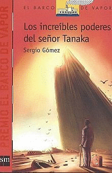 LOS INCREÍBLES PODERES DEL SEÑOR TANAKA