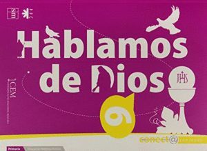 HABLAMOS DE DIOS 6. PRIMARIA. CONECT@ CON JESÚS