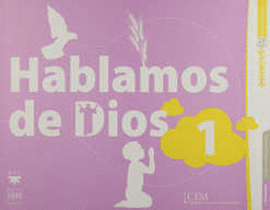 HABLAMOS DE DIOS 1. PREESCOLAR. CONECT@ CON JESÚS