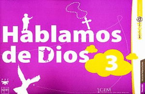 HABLAMOS DE DIOS 3. PREESCOLAR. CONECT@ CON JESÚS