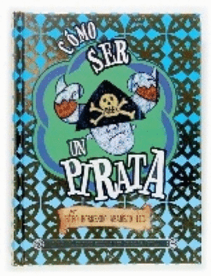 CÓMO SER UN PIRATA