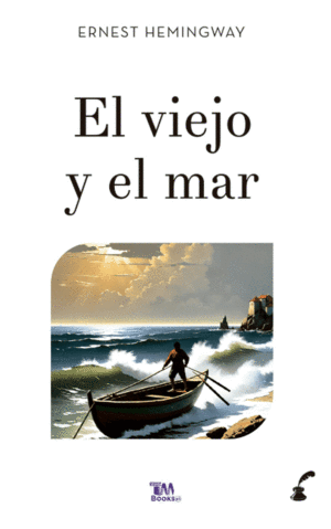 EL VIEJO Y EL MAR