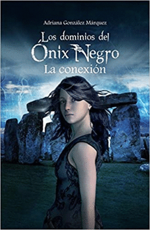 LOS DOMINIOS DEL ÓNIX NEGRO. LA CONEXIÓN
