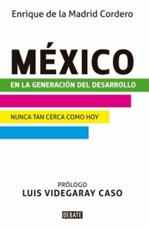 MÉXICO EN LA GENERACIÓN DEL DESARROLLO