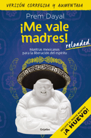 ¡ME VALE MADRES!