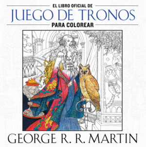 EL LIBRO OFICIAL DE JUEGO DE TRONOS PARA COLOREAR