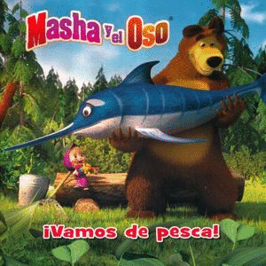 MASHA Y EL OSO: ¡VAMOS DE PESCA!