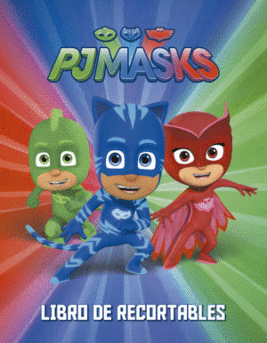 PJ MASKS. U00A1ACCIÓN EN PIJAMA!