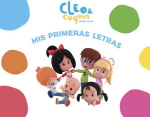CLEO & CUQUIN. MIS PRIMERAS LETRAS
