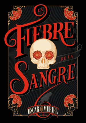 LA FIEBRE DE LA SANGRE