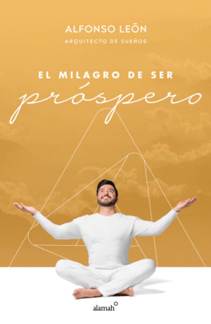 EL MILAGRO DE SER PRÓSPERO