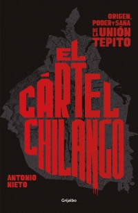 EL CÁRTEL CHILANGO