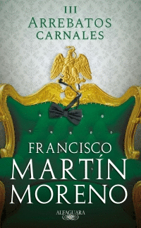 ARREBATOS CARNALES III (ARREBATOS CARNALES 3)