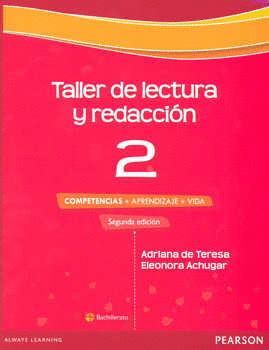 TALLER DE LECTURA Y REDACCION 2 COMPETENCIAS + APRENDISAJE + VIDA 2ED BACHI