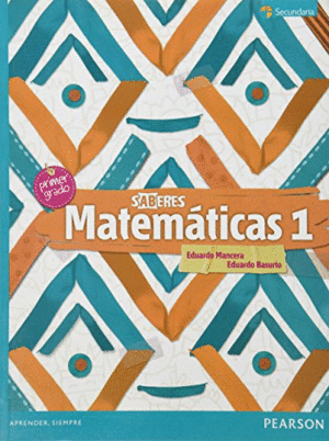 MATEMATICAS 1 SABERES 1° SECUNDARIA