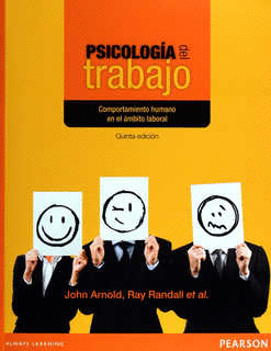 PSICOLOGIA DEL TRABAJO. COMPORTAMAIENTO HUMANO EN EL AMBITO LABORAL 5A-ED.