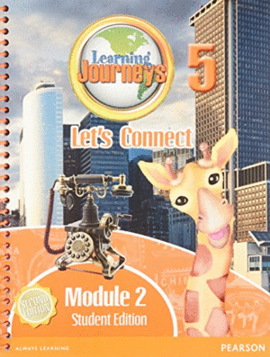 LEARNING JOURNEYS 5 LET'S CONNECT MODULE 2 STUDENT EDITION