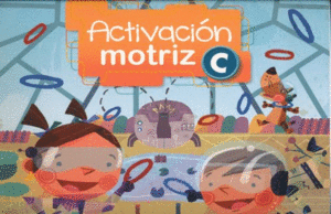 ACTIVACION MOTRIZ C