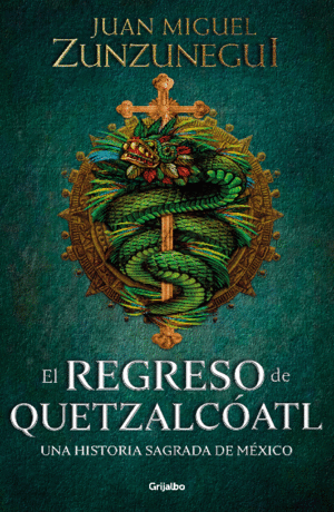 EL REGRESO DE QUETZALCÓATL