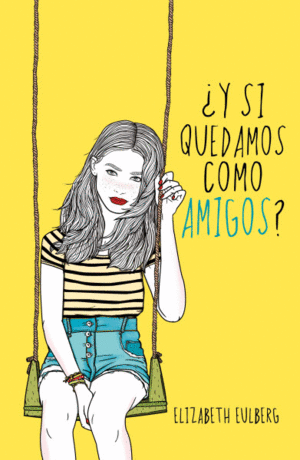 Y SI QUEDAMOS COMO AMIGOS
