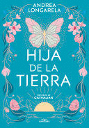 HIJA DE LA TIERRA / DAUGHTER OF EARTH