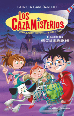 CAZAMISTERIOS 1 (EL CASO DE LAS MASCOTAS DESAPARECIDAS)