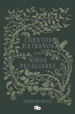 CUENTOS EXTRAÑOS PARA NIÑOS PECULIARES