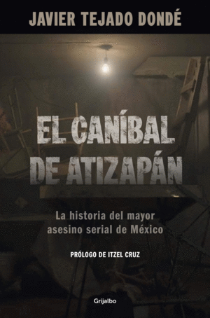 CANIBAL DE ATIZAPAN, EL