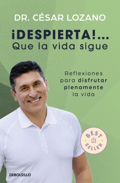 ¡DESPIERTA! QUE LA VIDA SIGUE