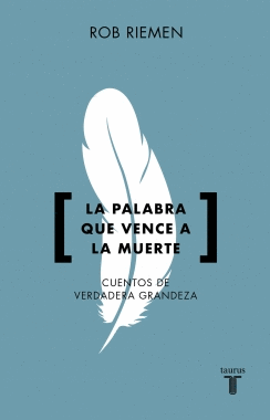 LA PALABRA QUE VENCE A LA MUERTE