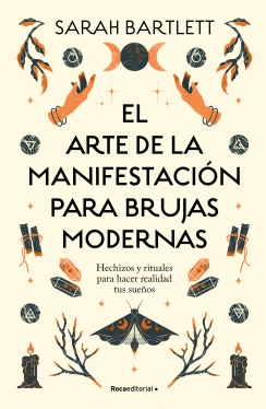 EL ARTE DE LA MANIFESTACIÓN PARA BRUJAS MODERNAS