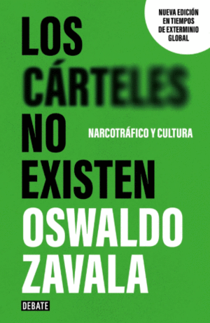 LOS CARTELES NO EXISTEN
