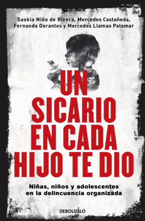 UN SICARIO EN CADA HIJO TE DIO