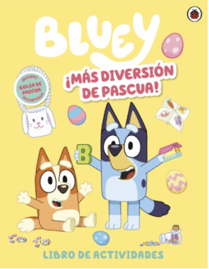 BLUEY. ¡MAS DIVERSION DE PASCUA!