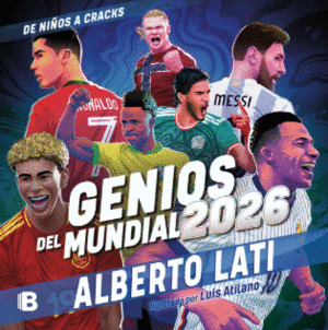 GENIOS DEL MUNDIAL 2026