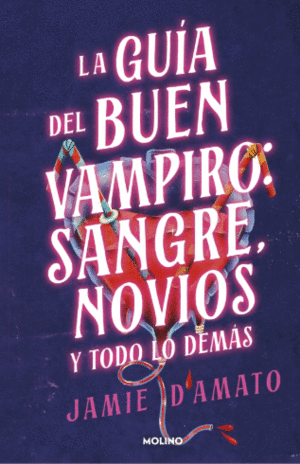 GUÍA DEL BUEN VAMPIRO: SANGRE, NOVIOS Y TODO LO DEMÁS