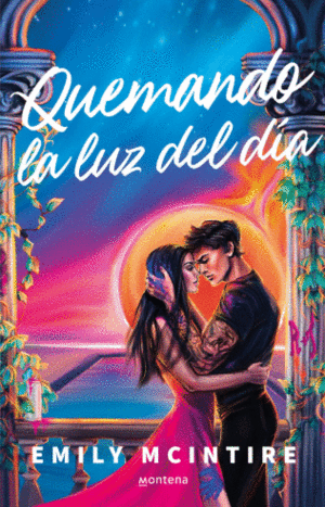 QUEMANDO LA LUZ DEL DÍA