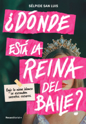 ¿DÓNDE ESTÁ LA REINA DEL BAILE?