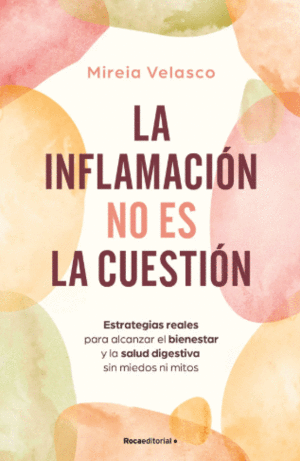 LA INFLAMACION NO ES LA CUESTION