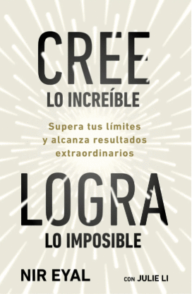 CREE LO INCREÍBLE, LOGRA LO IMPOSIBLE