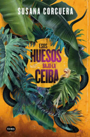 ESTOS HUESOS BAJO LA CEIBA