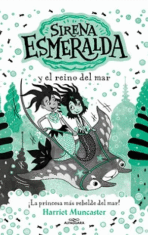 SIRENA ESMERALDA Y EL REINO DEL MAR