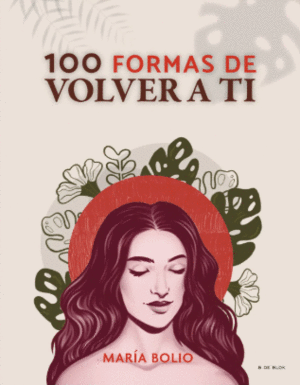 100 FORMAS DE VOLVER A TI